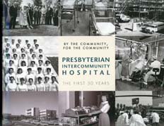 By the Community, For the Community: Presbyterian InterCommunity Hospital